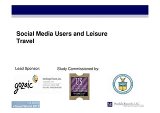 Social Media Users and Leisure
Travel



Lead Sponsor:   Study Commissioned by:
 