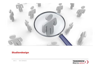 Studiendesign




Studiendesign


 Seite 3   Karin Rothstock
 