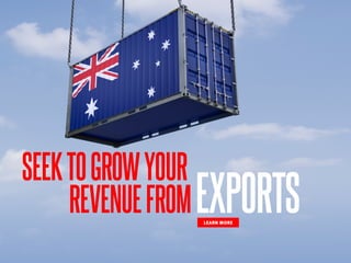 LEARN MORE
SEEKTOGROWYOUR
REVENUEFROMEXPORTS