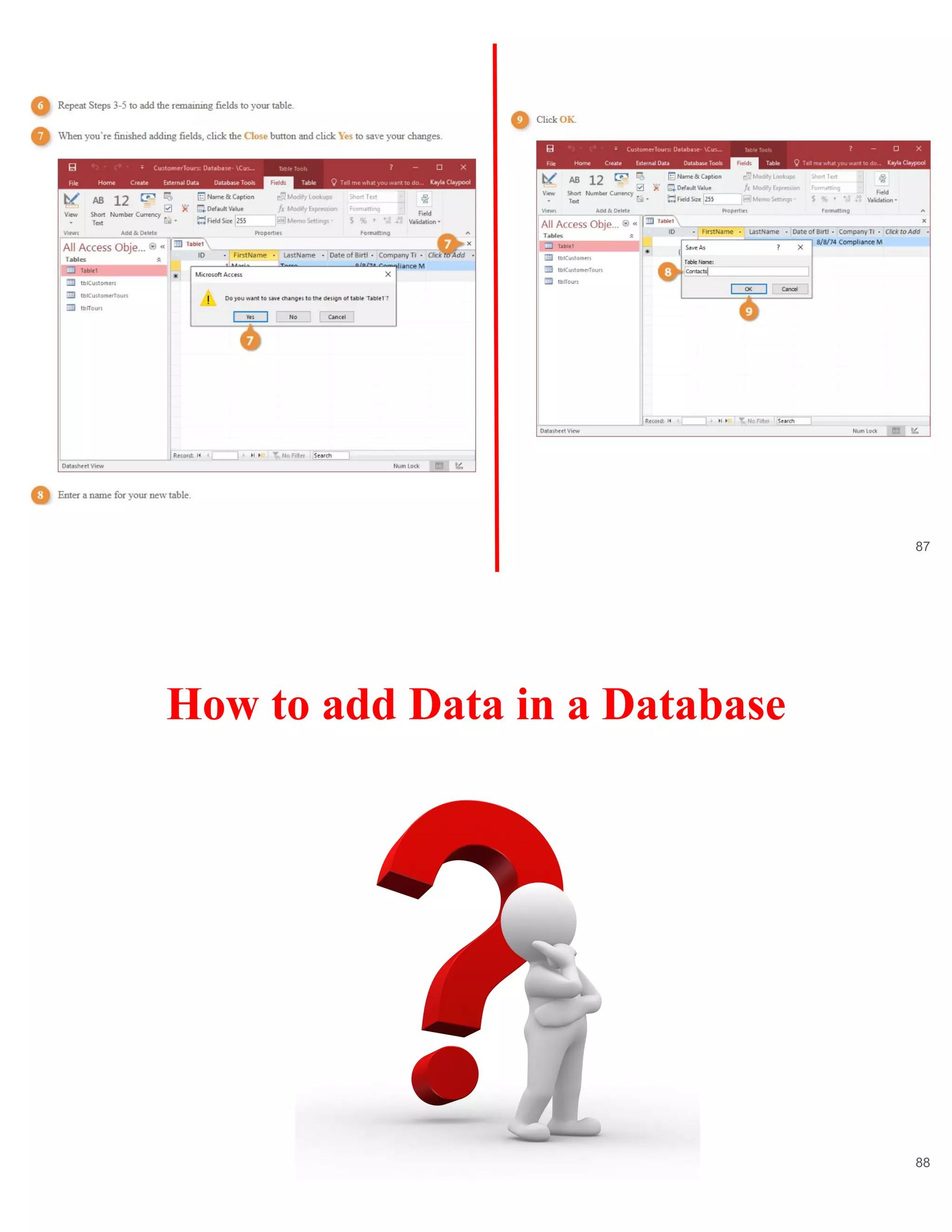 87
How to add Data in a Database
88
 