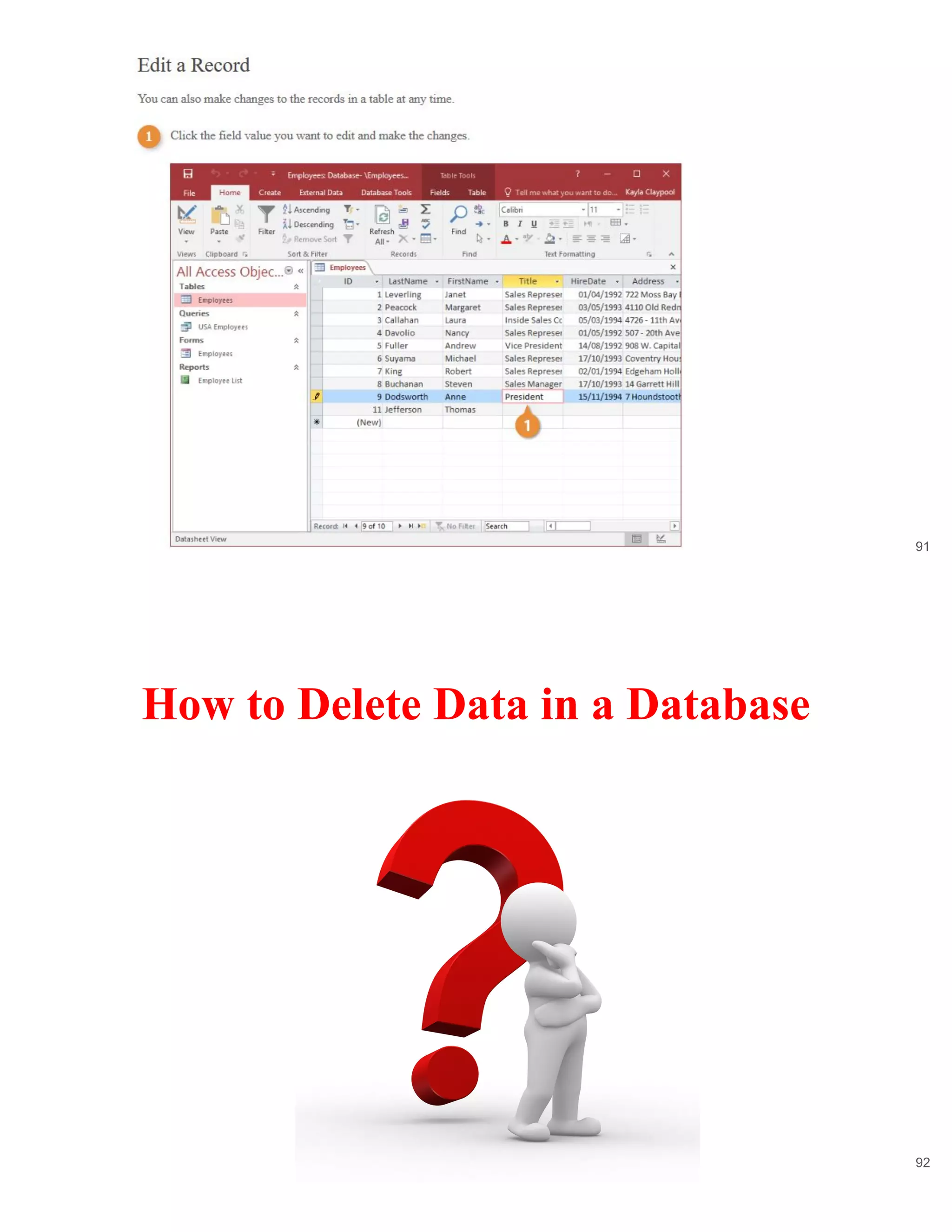 91
How to Delete Data in a Database
92
 