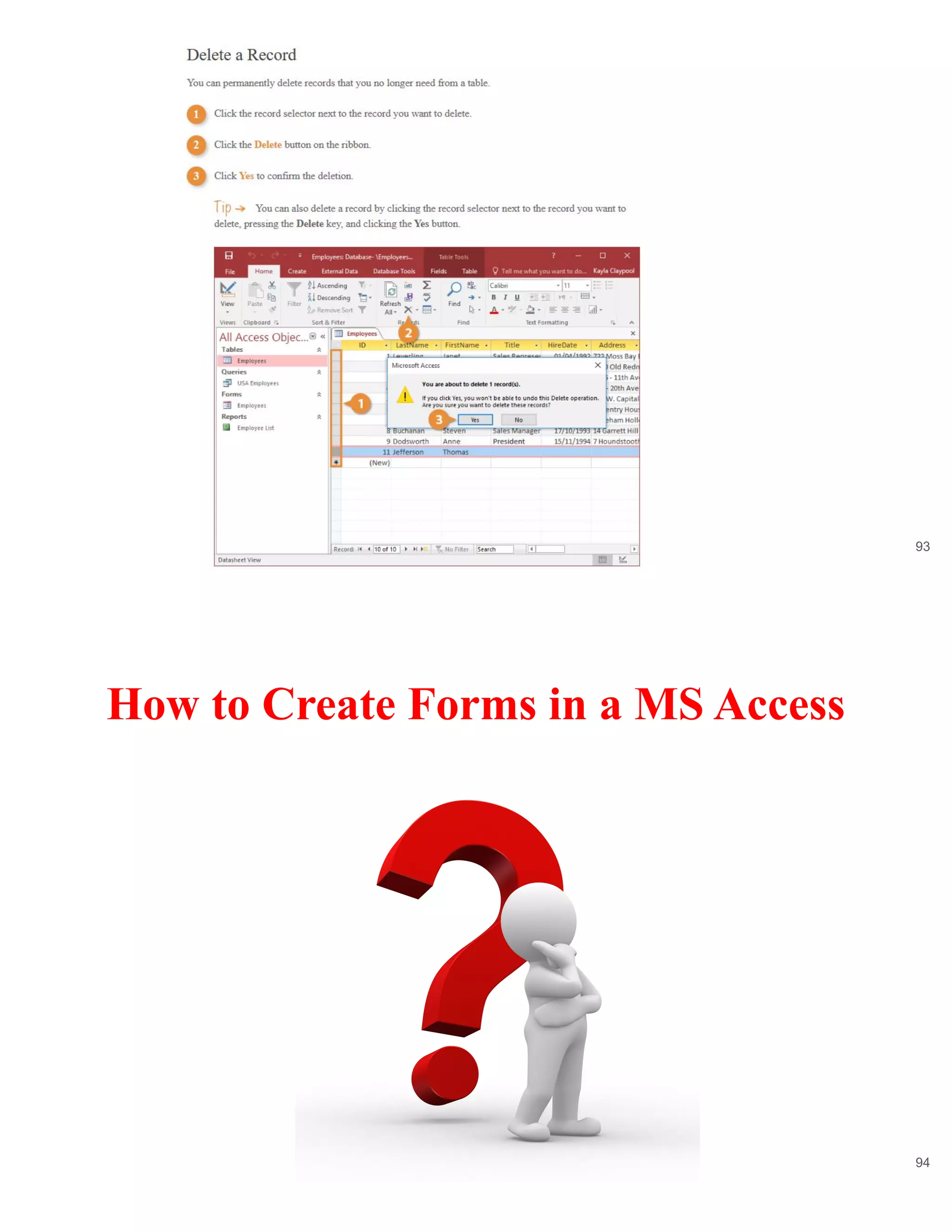 93
How to Create Forms in a MS Access
94
 