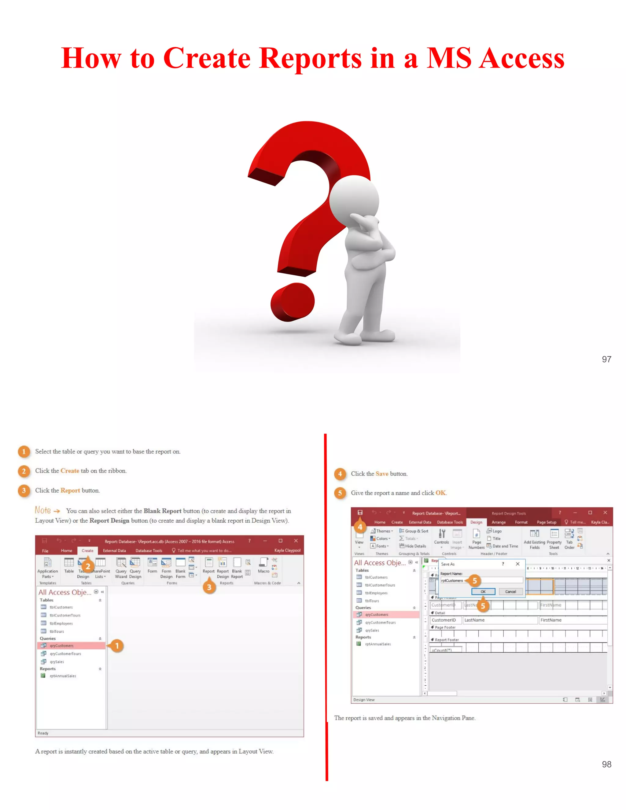 How to Create Reports in a MS Access
97
98
 