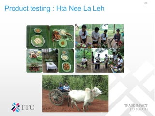Product testing : Hta Nee La Leh
26
 