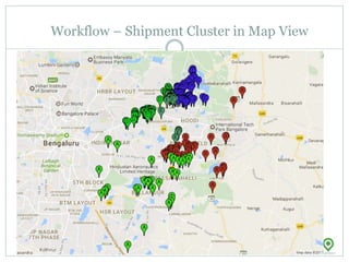 Workflow – Shipment Cluster in Map View
 