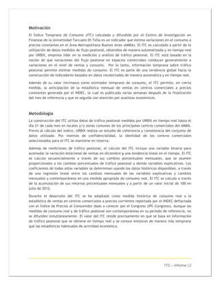 ITC – Informe | 2 
Motivación 
El Índice Temprano de Consumo (ITC) calculado y difundido por el Centro de Investigación en...