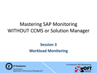 Mastering SAP Monitoring - Workload Monitoring | PDF