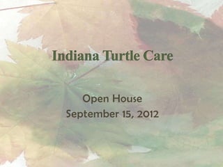Open House
September 15, 2012
 