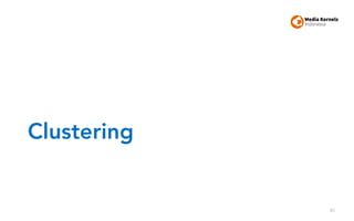 Clustering
81
 