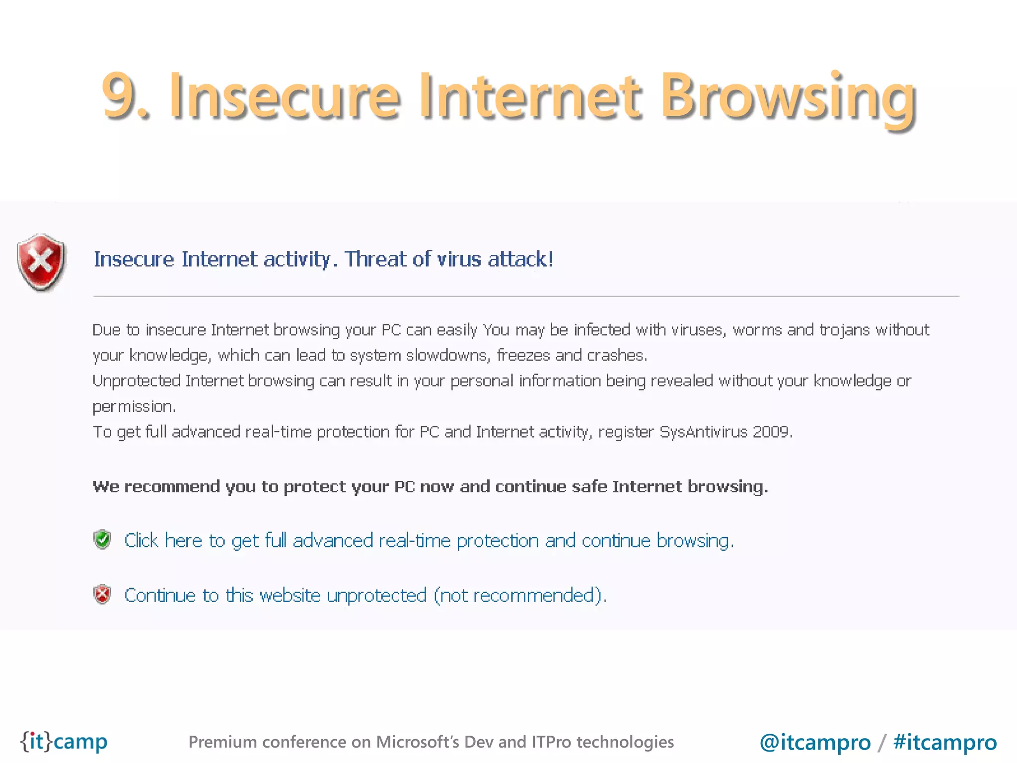 9. Insecure Internet Browsing




   Premium conference on Microsoft’s Dev and ITPro technologies   @itcampro / #itcampro
 