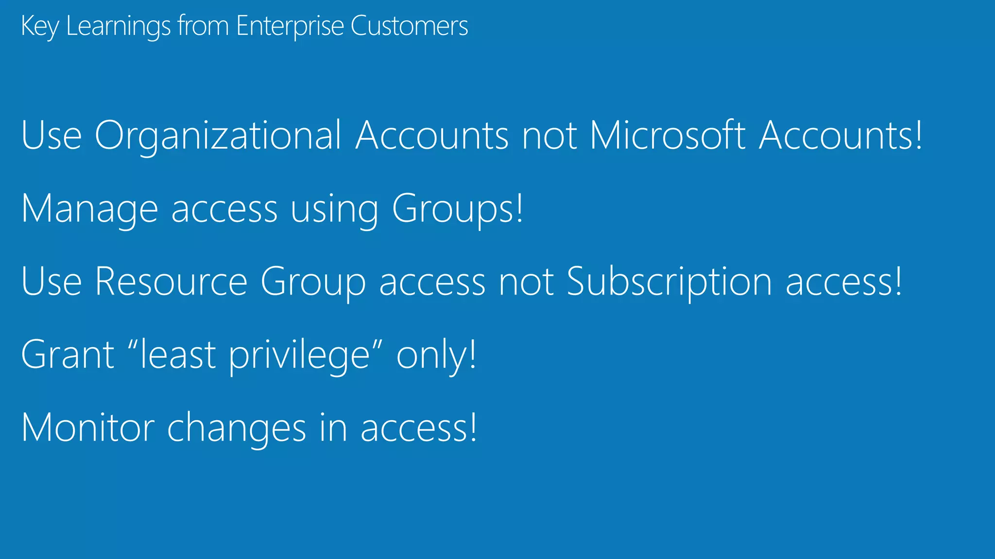 Key Learnings from Enterprise Customers
 
