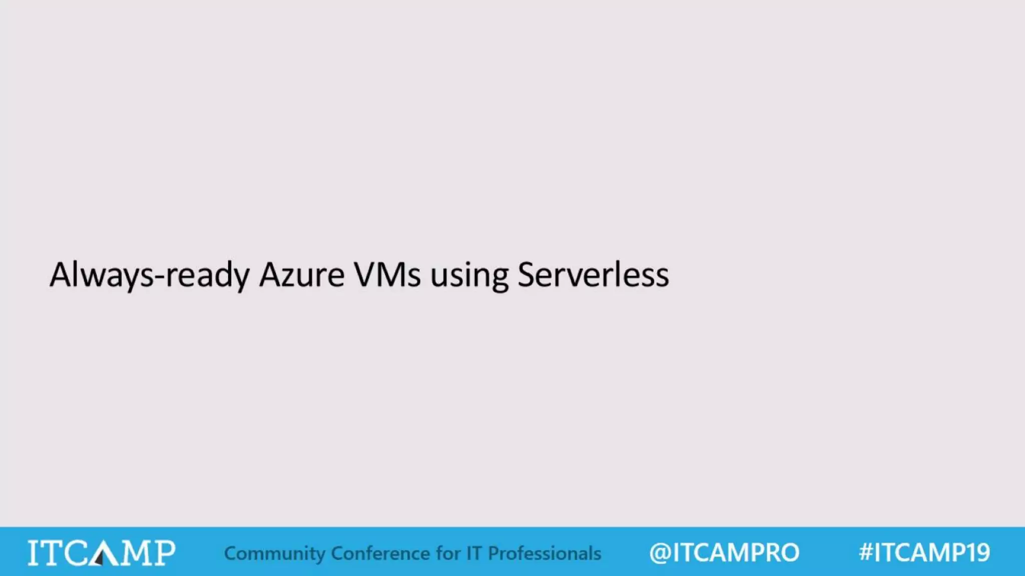 ITCamp 2019 - Alex Mang - How Far Can Serverless Actually Go Now