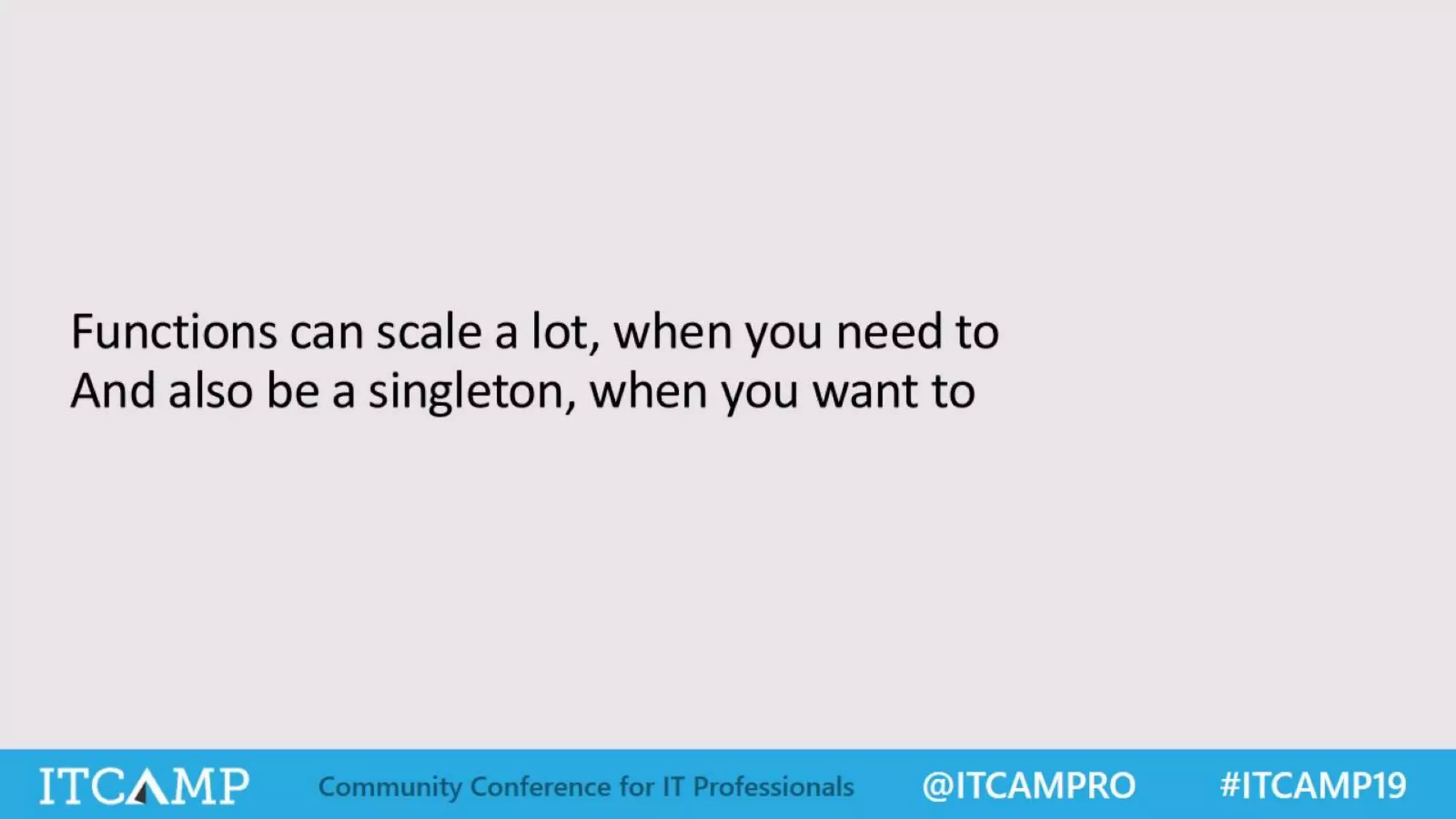 ITCamp 2019 - Alex Mang - How Far Can Serverless Actually Go Now