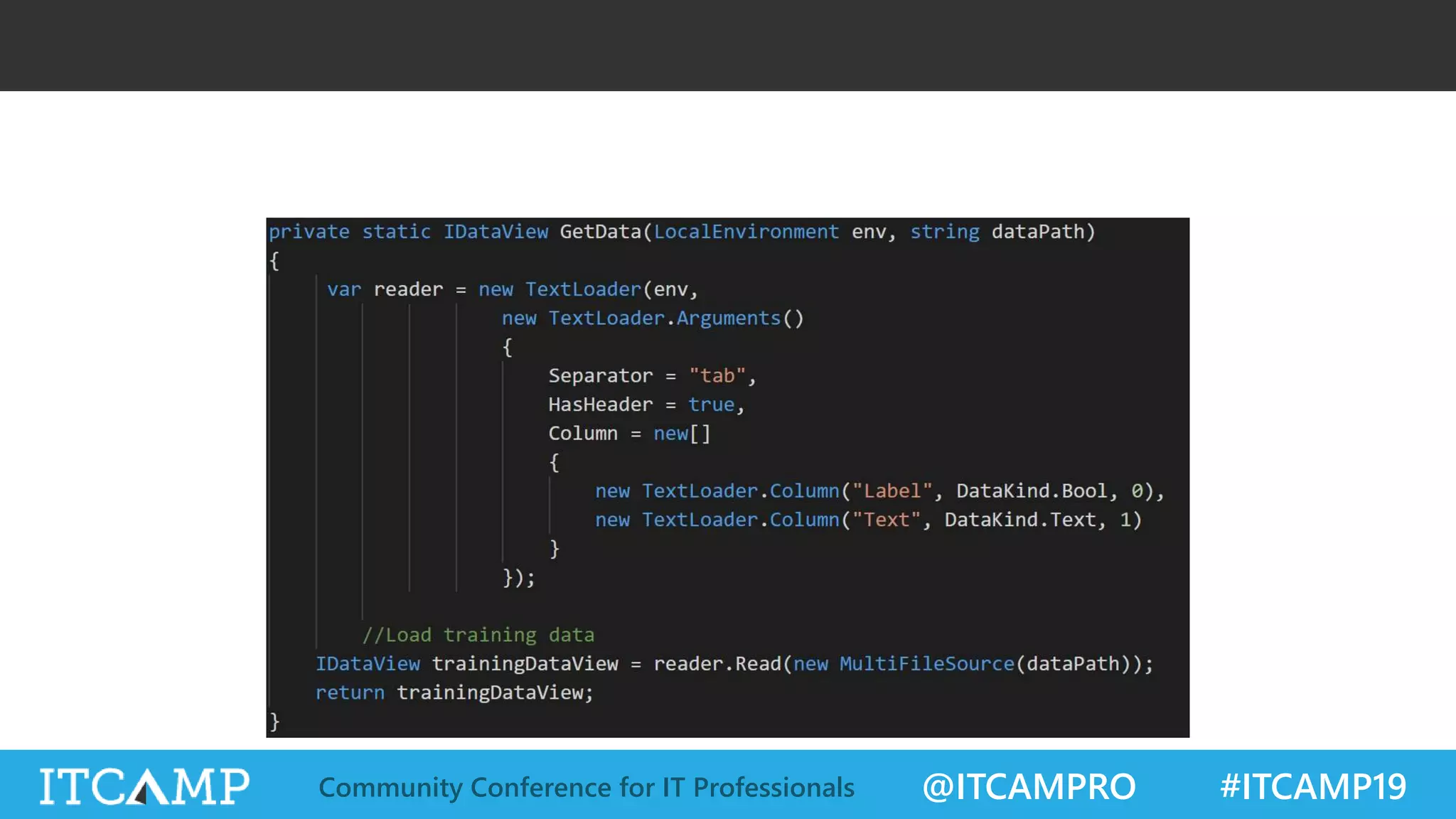 @ITCAMPRO #ITCAMP19Community Conference for IT Professionals
 