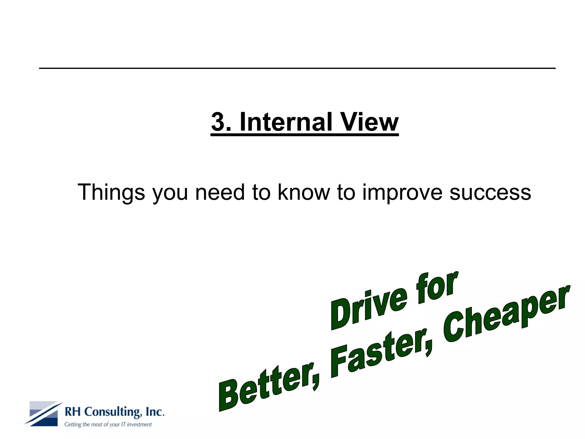 3. Internal View

Things you need to know to improve success
 