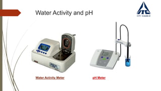 Water Activity and pH
Water Activity Meter pH Meter
 