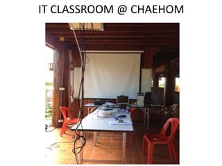 IT CLASSROOM @ CHAEHOM
 