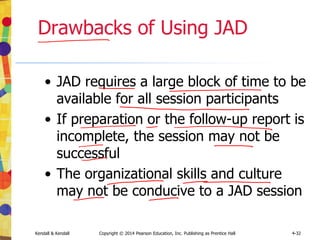 Kendall & Kendall Copyright © 2014 Pearson Education, Inc. Publishing as Prentice Hall
8
Kendall & Kendall
Systems Analysis and Design, 9e
Analyzing Systems
Using Data Dictionaries
 