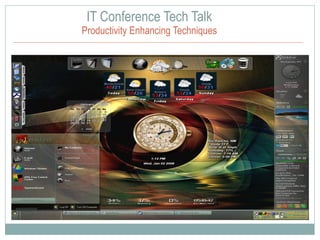 IT Conference Tech Talk Productivity Enhancing Techniques 