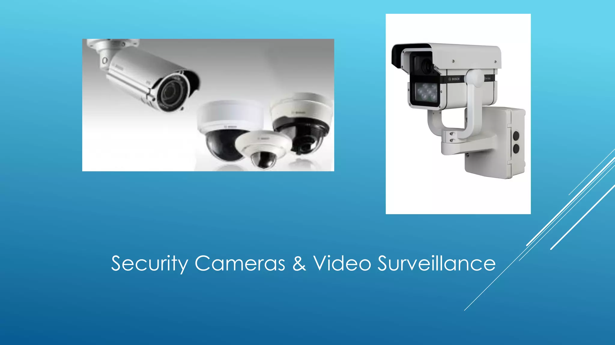 Security Cameras & Video Surveillance
 