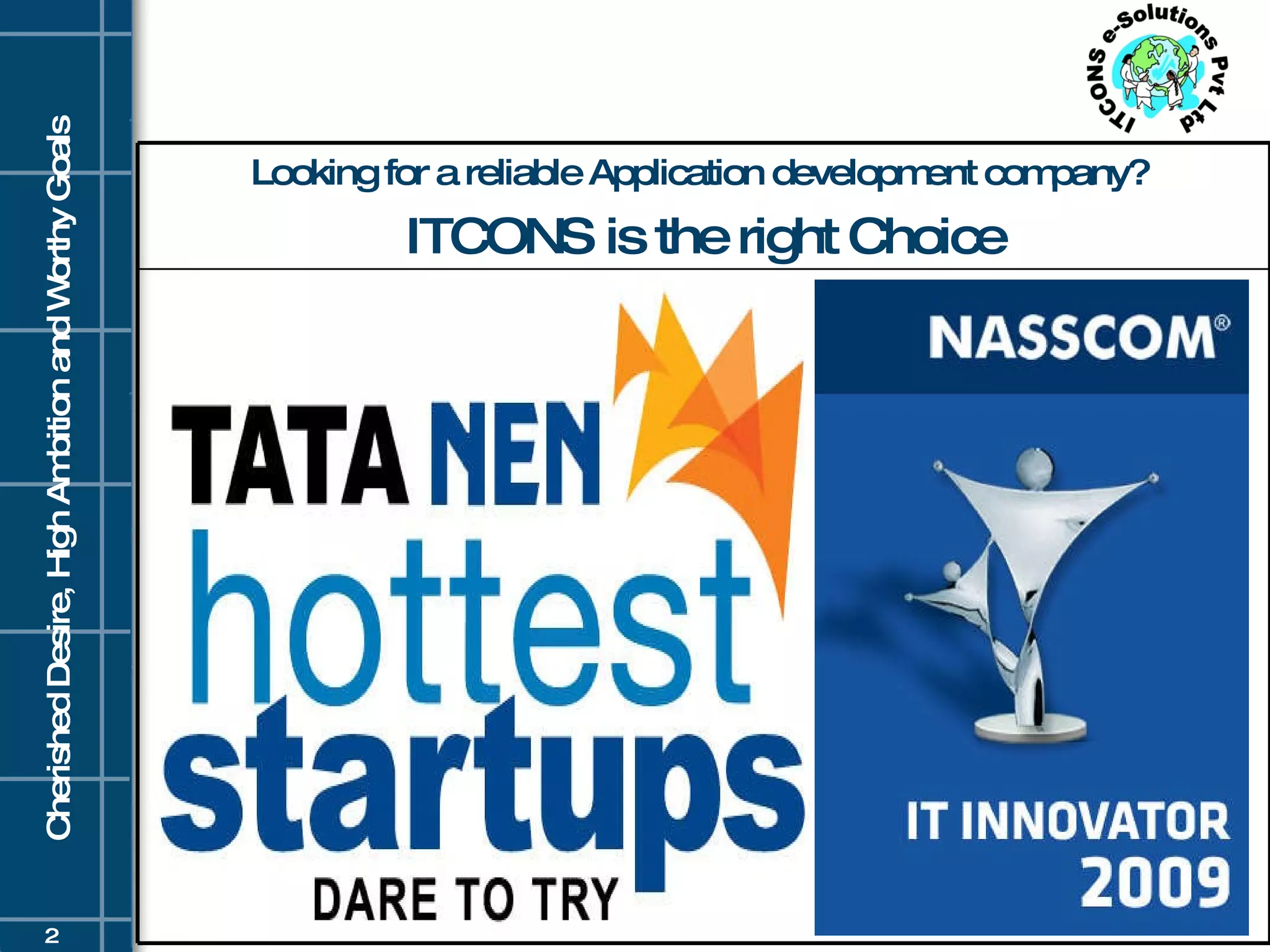 Looking for a reliable Application development company?  ITCONS is the right Choice 