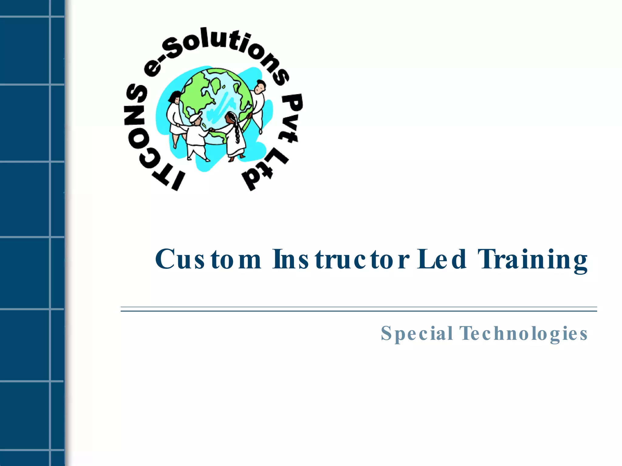 Custom Instructor Led Training Special Technologies 