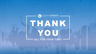 THANK
YOU
ALL FOR YOUR TIME!
 