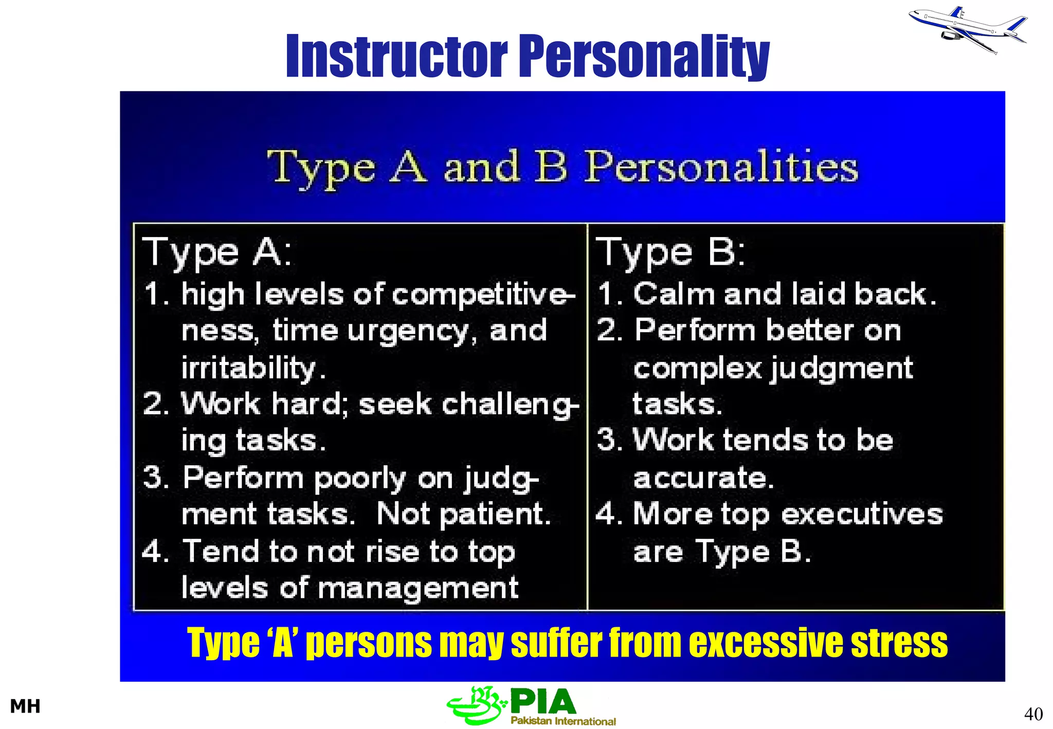 Instructor Personality Type ‘A’ persons may suffer from excessive stress 