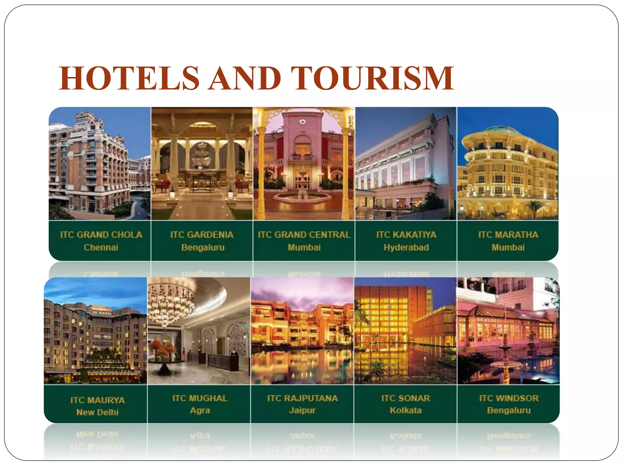 HOTELS AND TOURISM
 