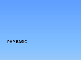 PHP BASIC

 