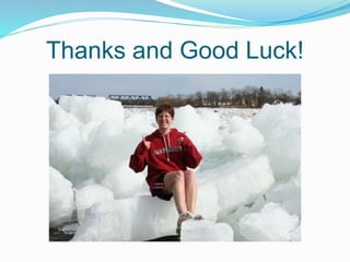 Thanks and Good Luck!
 