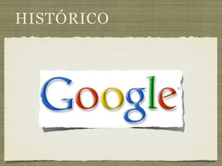 HISTÓRICO
 