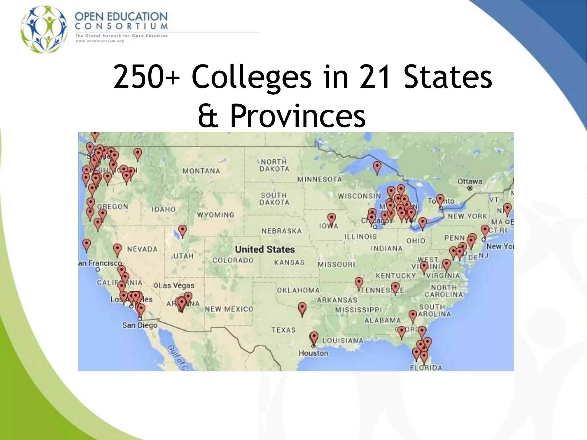 250+ Colleges in 21 States
& Provinces
 