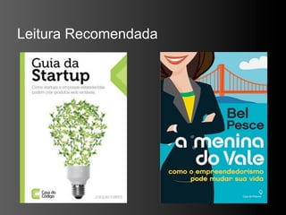 Leitura Recomendada
 