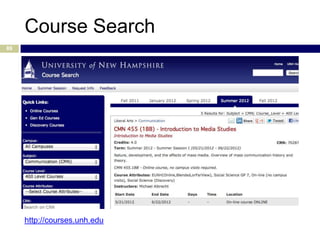 Course Search
89




     http://courses.unh.edu
 