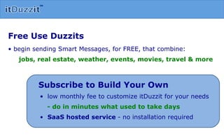 it reads like plain English language: Building a duzzit is simple 
