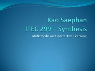 Multimedia and Interactive Learning
 