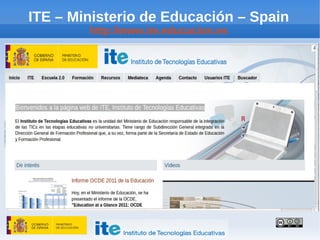 ITE – Ministerio de Educación – Spain
        http://www.ite.educacion.es
 