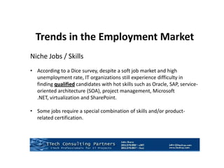 Trends in the Employment MarketJob trends Mobile developers, Web designers and software engineers