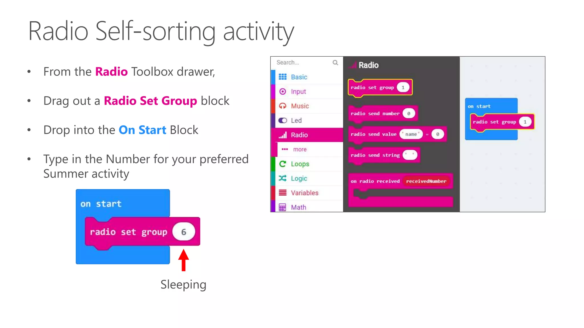 Radio
Radio Set Group
On Start
 