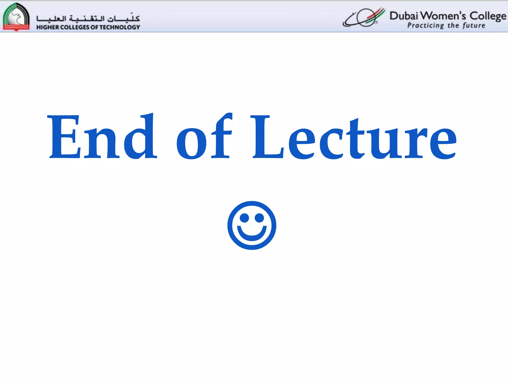 End of Lecture
      
 