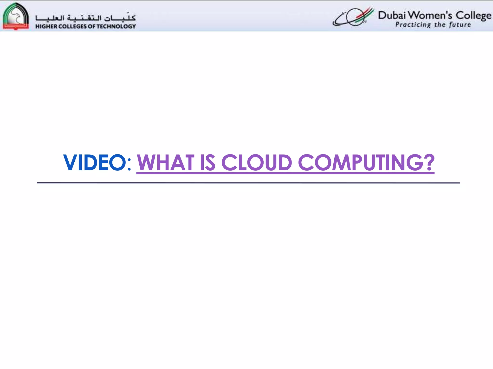 VIDEO: WHAT IS CLOUD COMPUTING?
 