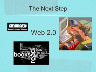 The Next Step Web 2.0 