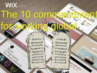 The 10 commandments 
for working global 
 