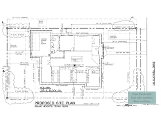 Front Porch shift
East side addition
Rear addition
 