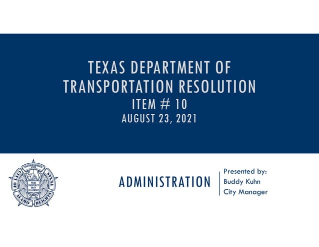 Item 10 PPT TxDOT Turnback Broadway PPT