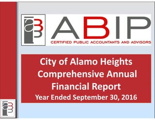 City of Alamo Heights
Comprehensive Annual 
Financial Report
Year Ended September 30, 2016
 