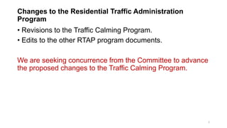 Changes to the Residential Traffic Administration Program (RTAP) | PPT