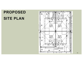 16
PROPOSED
SITE PLAN
 