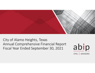 City of Alamo Heights, Texas
Annual Comprehensive Financial Report
Fiscal Year Ended September 30, 2021
 